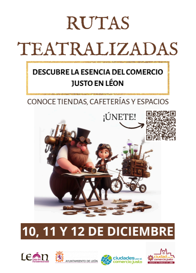 Rutas teatralizadas "LA ESENCIADEL COMERCIO JUSTO EN LEÓN"