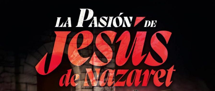 La Pasión de Jesús de Nazaret